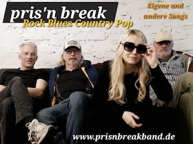 Bild: pris´n break - Rock and Roll and more - 80iger Kracher