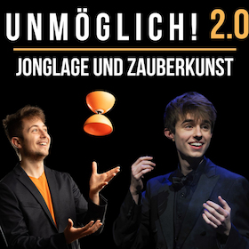 Bild: UNMÖGLICH 2.0! - Jonglage und Zauberkunst
