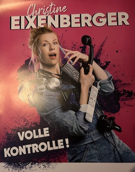 Bild: Kabarett Christine Eixenberger - Volle Kontrolle!