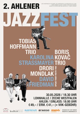 Bild: 2. AHLENER JAZZFEST - mit dabei: Tobias Hoffmann Trio Speak Your Truth-Trio Karolina Strassmayer, Drori Mondlak David Friedman   Boris Kovac Trio