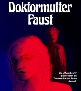 Bild: Theaterspass 2026: "Doktormutter Faust"