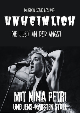 Bild: ,,UNHEIMLICH'' - Die Lust in der Angst - Eine musikalische Lesung mit Nina Petri