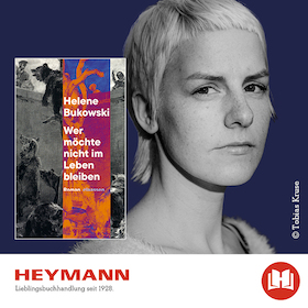Bild: Helene Bukowski: "Wer möchte nicht im Leben bleiben"