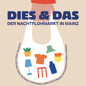 Bild: DIES & DAS - Der Nachtflohmarkt in Mainz