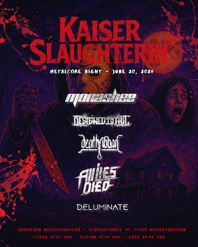 Bild: KAISERSLAUGHTERIN - MONASHEE • DESIGNED TO FAIL • DEATH RIBBON • ALL LIES DIED • DELUMINATE