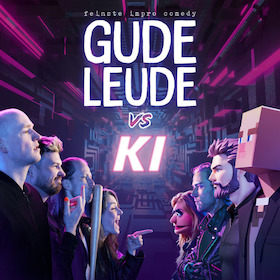 Bild: GUDE LEUDE - „Gude Leude vs. KI“