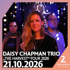 Bild: Daisy Chapman Trio - „The Harvest  Tour“