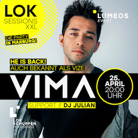 Bild: LOK SESSION XXL - DIE PARTY IN MARBURG - MIT VIMA - BEKANNT ALS VIZE