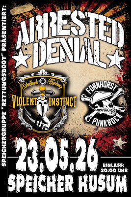 Bild: Speichergruppe Rettungsboot präsentiert: Arrested Denial, Fornhorst und Violent Instinct