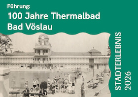 Bild: 100 Jahre Thermalbad Bad Vöslau