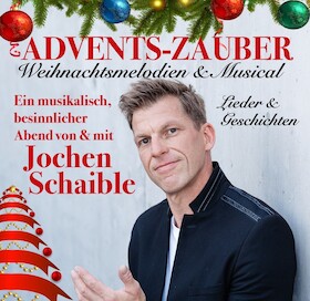 Bild: Jochen Schaible - Adventszauber - Die Weihnachtstour 2026