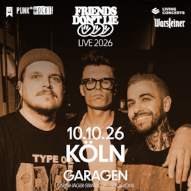 Bild: FRIENDS DON'T LIE - Zenit der DramaTOURgie