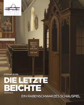 Bild: Die letzte Beichte - Dernière der Uraufführung von Stephan Eckel