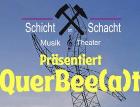 Bild: Schicht im Schacht - Querbee(a)t