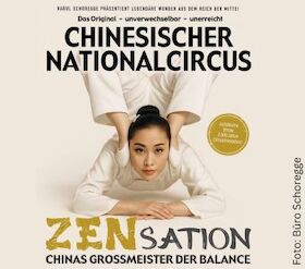 Bild: Chinesischer Nationalcircus - ZENsation - Chinas Grossmeister der Balance