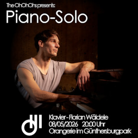 Bild: Piano Solo - THE OHOHOHS präsentiert Florian Wäldele am Klavier