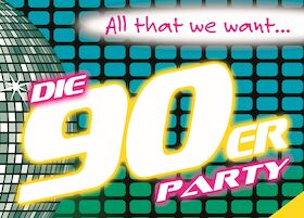 Bild: All That We Want XXVII: 90er-Party - Summer Edition: Die größten Hits einer ganzen Generation