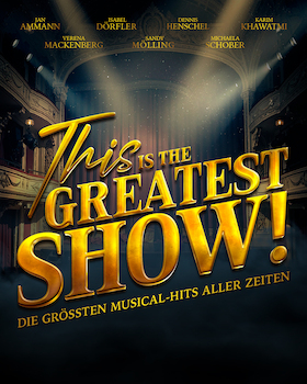 Bild: This is THE GREATEST SHOW! - Tour 2027
