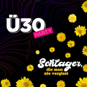 Bild: Ü30-Party x  Schlager, die man nie vergisst!
