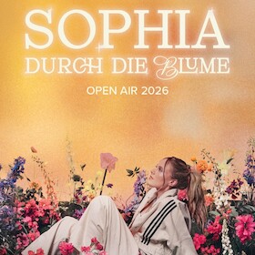 Bild: SOPHIA - "Durch die Blume Open Air 2026“