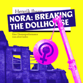 Bild: Nora: Breaking the dollhouse - Wiederaufnahme 2026