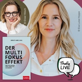 Bild: Buchvorstellung "Der Multifokus-Effekt" – Interaktive Lesung und Talk mit Birgit Amelung und Susanna Riethmüller (Brigitte)