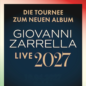 Bild: GIOVANNI ZARRELLA - Die Tournee zum neuen Album - Live 2027