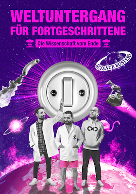 Bild: Science Busters: Weltuntergang für Fortgeschrittene – Die Wissenschaft vom Ende