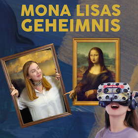 Bild: Mona Lisas Geheimnis - Zwischen Kreation, KI und Virtueller Realität