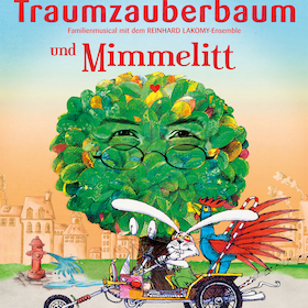 Bild: Der Traumzauberbaum und Mimmelitt - Ein Familienmusical von Monika Ehrhardt und Reinhard Lakomy