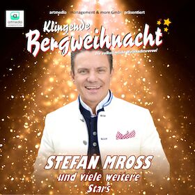 Bild: Klingende Bergweihnacht mit Stefan Mross - Die volkstümliche Weihnachtsrevue ***