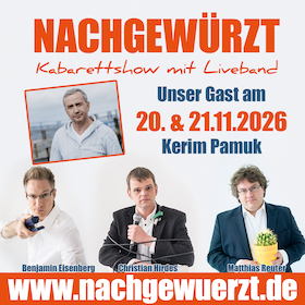 Bild: Nachgewürzt - Die Kabarettshow mit Liveband - Gast: Kerim Pamuk