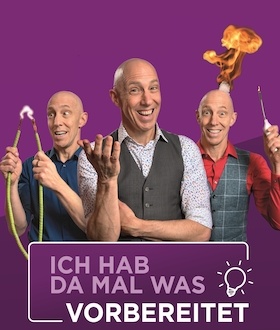 Bild: Die Physikanten - Ich hab da mal was vorbereitet – Soloprogramm Marcus Weber