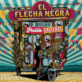 Bild: EL FLECHA NEGRA - Mucha Picante Caliente