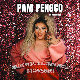 Bild: PAM PENGCO - Ich entschuldige mich im Voraus!