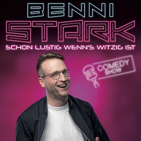 Bild: Benni Stark - Schon lustig wenn´s witzig ist