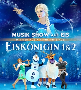 Bild: Eiskönigin 1 & 2 - Musik Show auf Eis! - Mit den Musik Highlights u.a. aus Frozen 1 & 2!