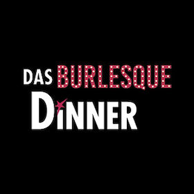 Bild: Das Burlesque Dinner