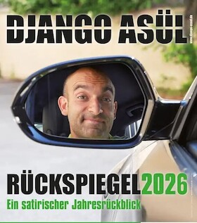 Bild: Django Asül - Rückspiegel 2026