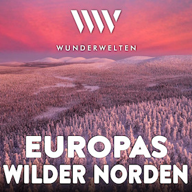 Bild: WunderWelten: Europas wilder Norden