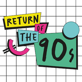 Bild: Return of the 90s