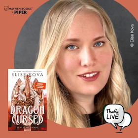 Bild: Exklusiv bei Thalia: DRAGON CURSED-Tour mit Elise Kova