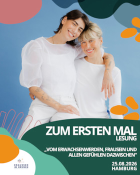 Bild: "Zum ersten Mal" Lesung: Vom Erwachsenwerden, Frausein und allen Gefühlen dazwischen