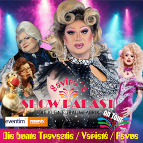 Bild: Savira´s SHOWPALAST - on Tour - Die bunte Travestie - Varieté - Revue