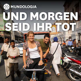 Bild: MUNDOLOGIA: Und morgen seid ihr tot