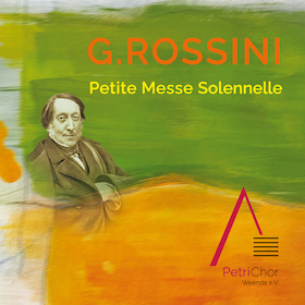 Bild: Gioachino Rossini - Petite Messe solennelle - Konzert in St. Sixti Northeim