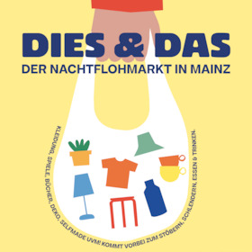 Bild: DIES & DAS - Der Nachtflohmarkt in Mainz