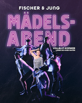 Bild: Fischer & Jung - Mädelsabend - Theater-Comedy, Striptease und mehr