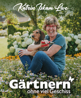 Bild: "Gärtnern ohne viel Geschiss" - Die Live-Tour von Bestseller-Autorin und Garten-Bloggerin Katrin Iskam