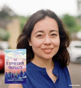 Bild: Naomi Ishiguro bringt Studio-Ghibli-Vibes nach Berlin mit ihrem Fantasy-Roman "The Rainshadow Orphans"